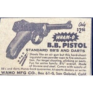 WAMO Mfg "Wham-O B.B. Pistol only $2.98" Vintage Print Ad 1956